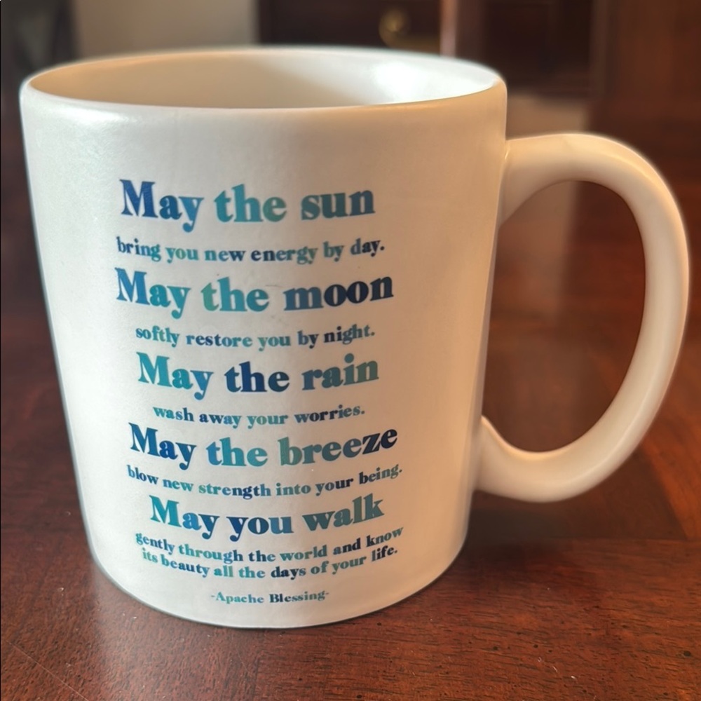 Apache Blessing Inspirational White Mug with Blue and Green Text